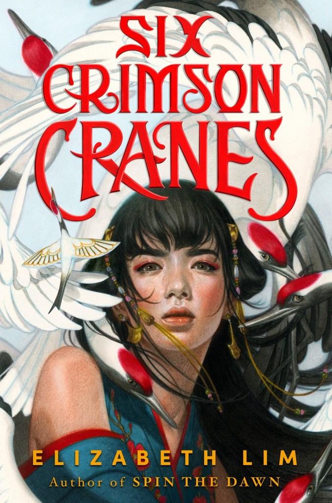 Six Crimson Cranes by Elizabeth Lim book cover