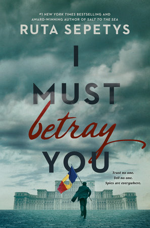 I Must Betray You by Ruta Sepetys book cover