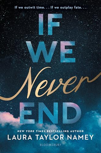 Book cover for If We Never End by Laura Taylor Namey