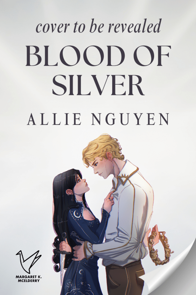 Cover to be revealed for Blood of Silver by Allie Nguyen